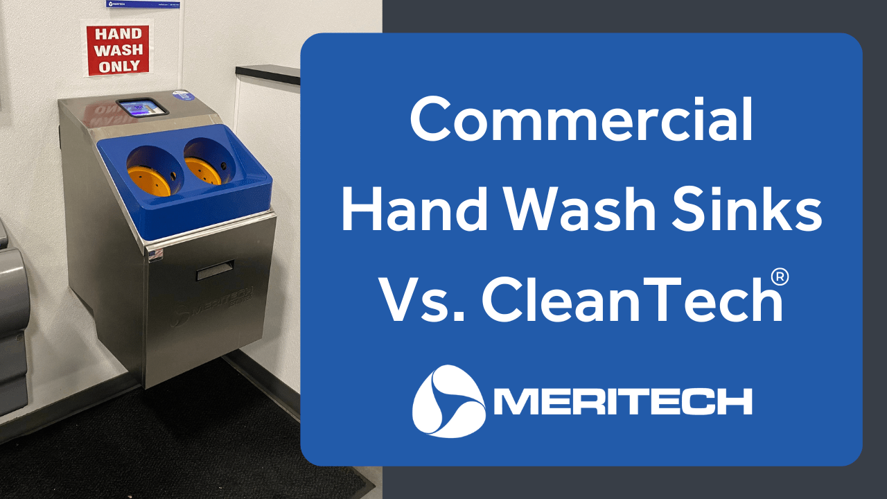 Commercial Hand Wash Sinks Vs CleanTech® EVO